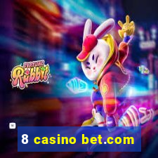 8 casino bet.com