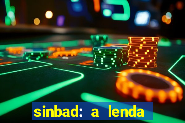 sinbad: a lenda dos sete mares dublado filme completo dublado download