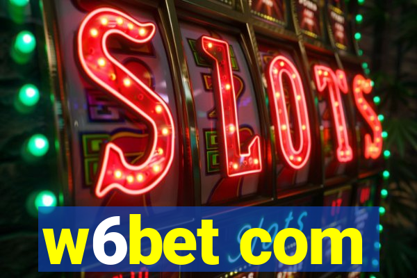 w6bet com