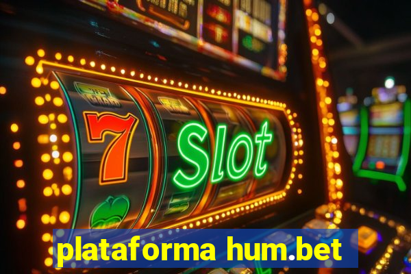 plataforma hum.bet