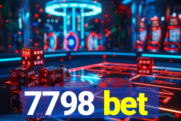 7798 bet