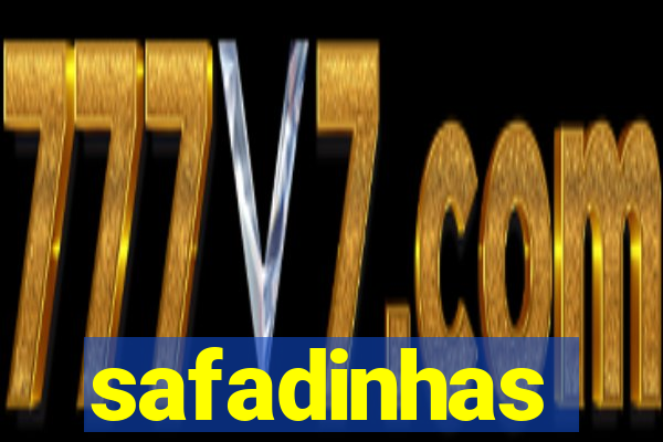 safadinhas