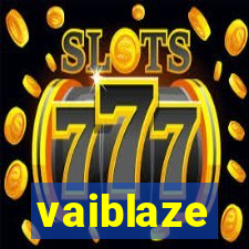 vaiblaze