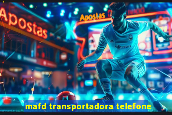 mafd transportadora telefone