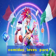 comidas leves para jantar simples