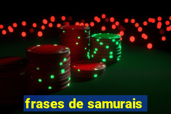 frases de samurais