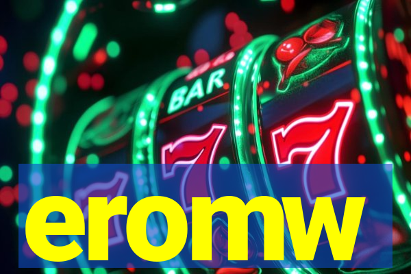 eromw