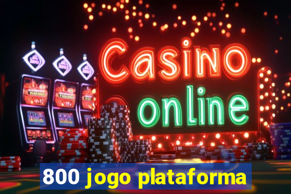 800 jogo plataforma