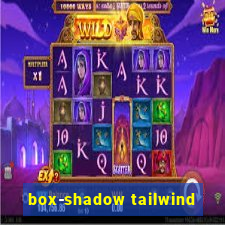 box-shadow tailwind