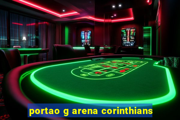 portao g arena corinthians