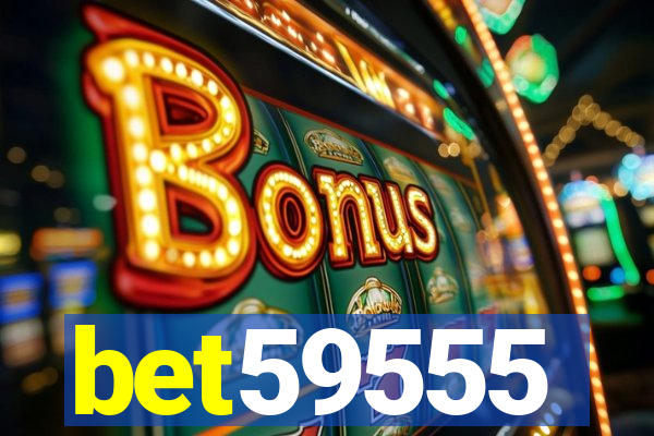 bet59555