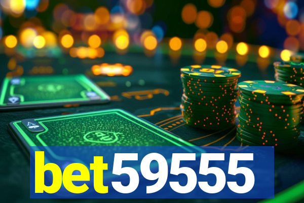 bet59555