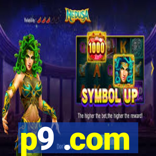 p9 .com