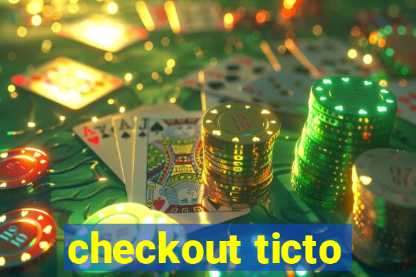 checkout ticto