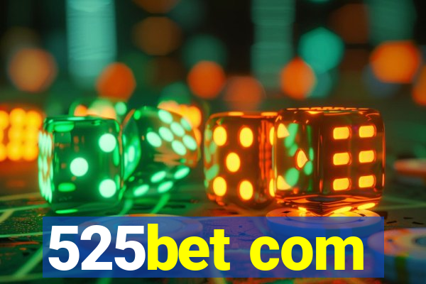525bet com