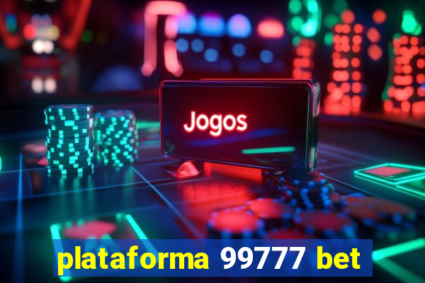 plataforma 99777 bet
