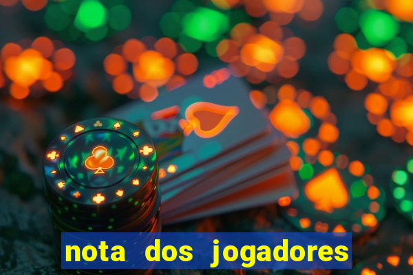 nota dos jogadores do flamengo