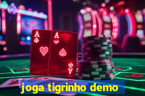 joga tigrinho demo