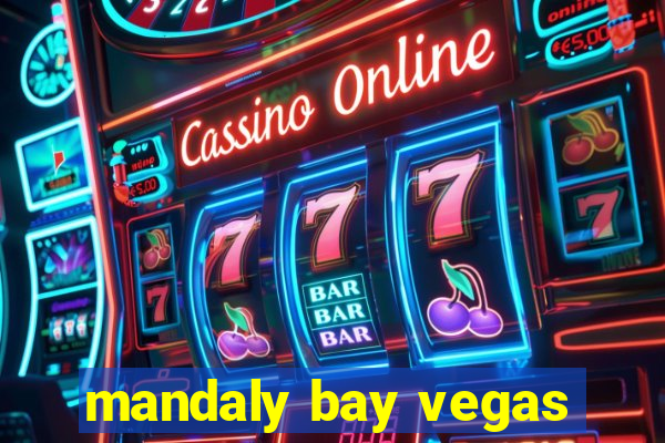 mandaly bay vegas