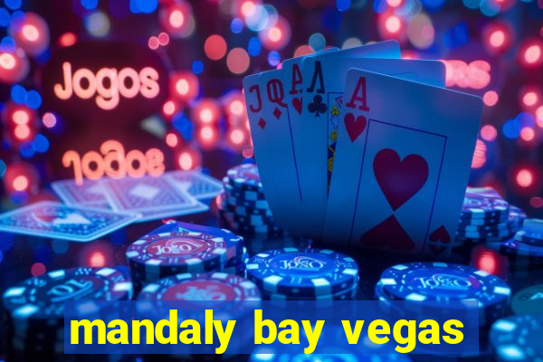 mandaly bay vegas