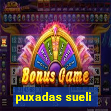 puxadas sueli