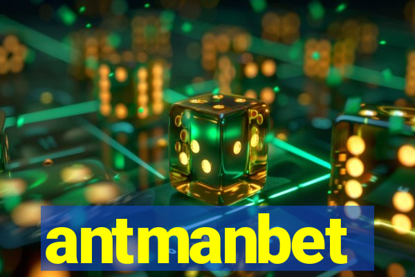 antmanbet