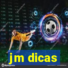 jm dicas