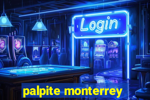 palpite monterrey