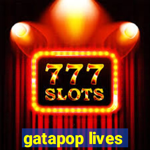 gatapop lives
