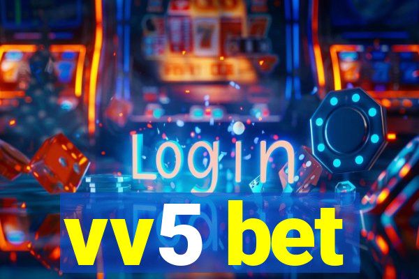 vv5 bet