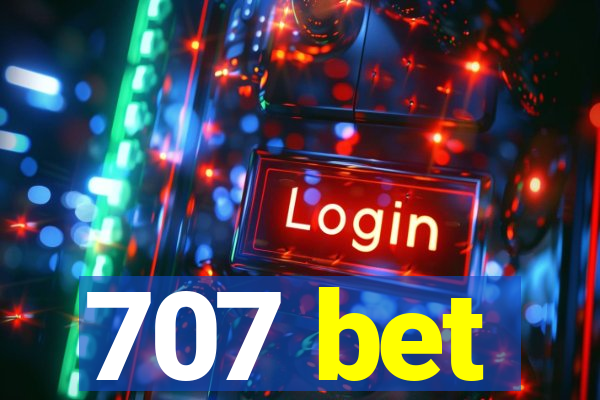 707 bet