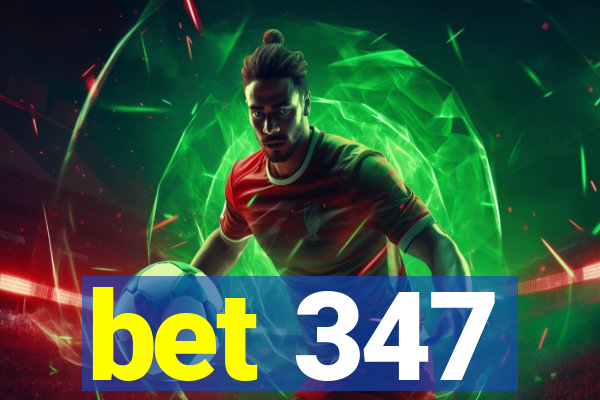 bet 347