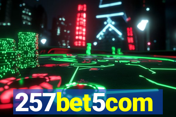 257bet5com
