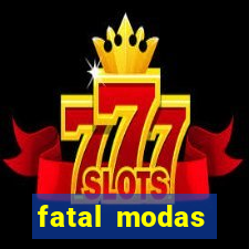 fatal modas barreiras bahia