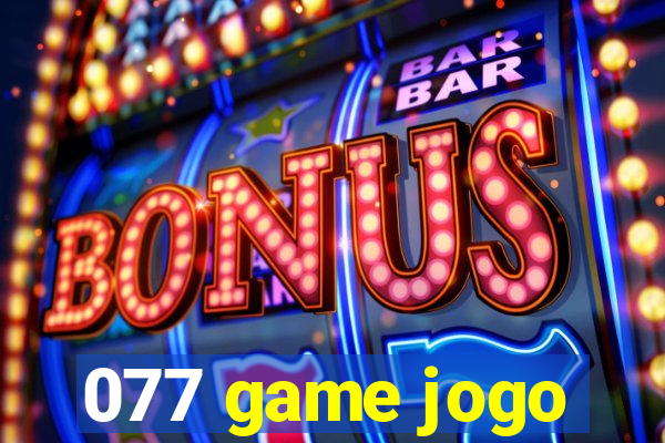 077 game jogo