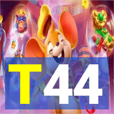 T44