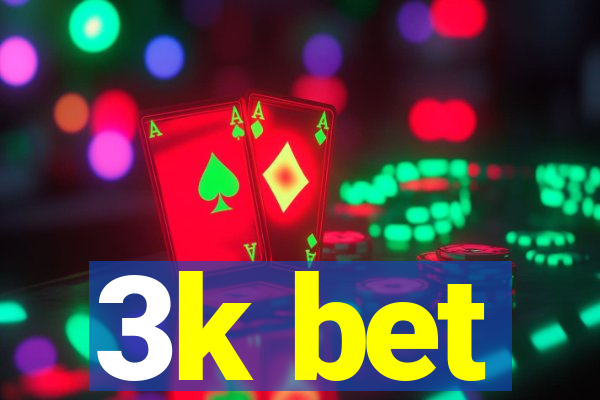 3k bet