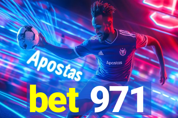 bet 971