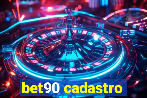 bet90 cadastro