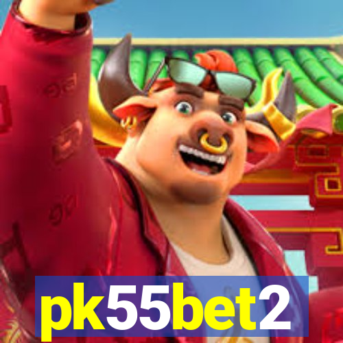 pk55bet2