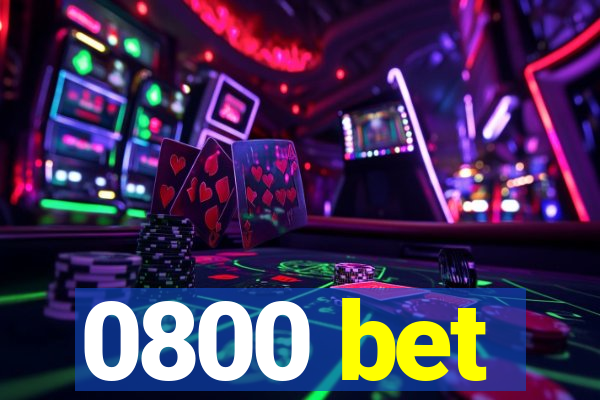 0800 bet