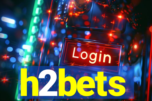 h2bets