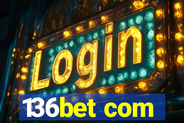 136bet com