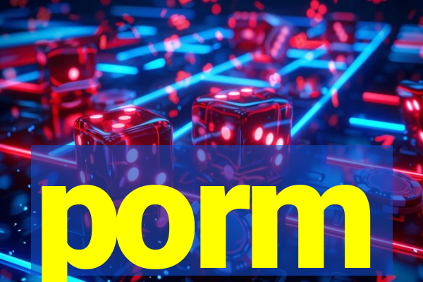 porm