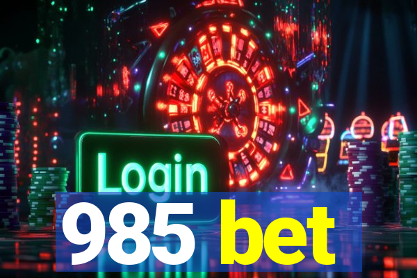 985 bet