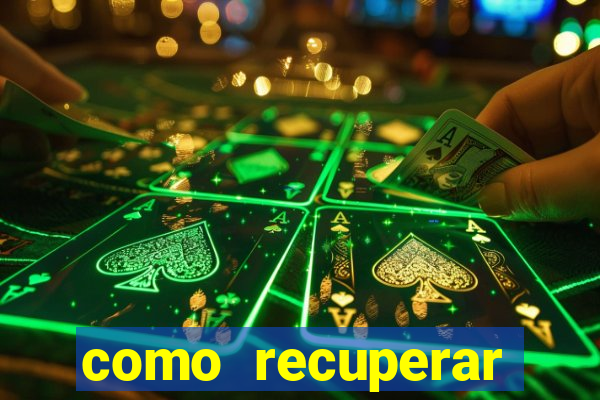 como recuperar dinheiro perdido em apostas