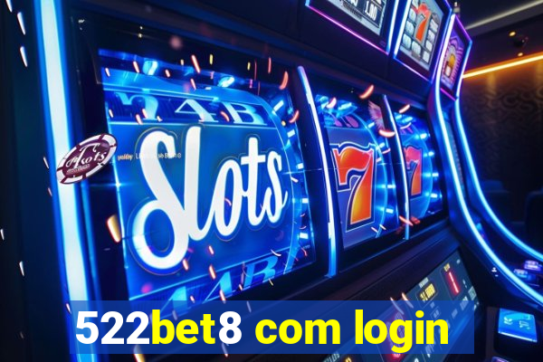 522bet8 com login