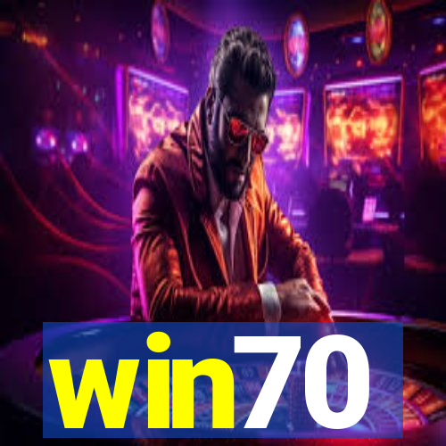 win70