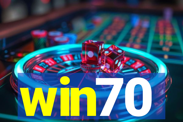 win70