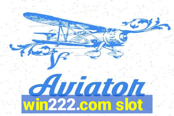 win222.com slot